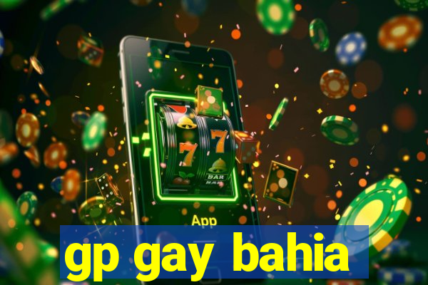 gp gay bahia